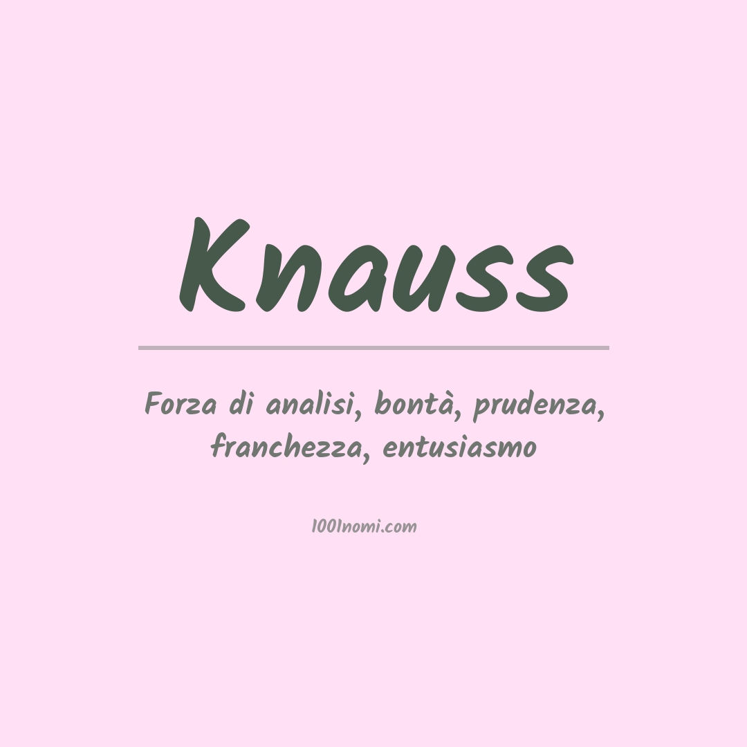 Significato del nome Knauss