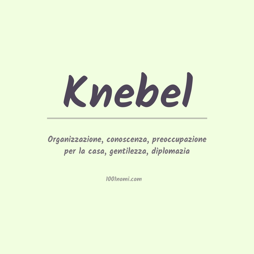 Significato del nome Knebel