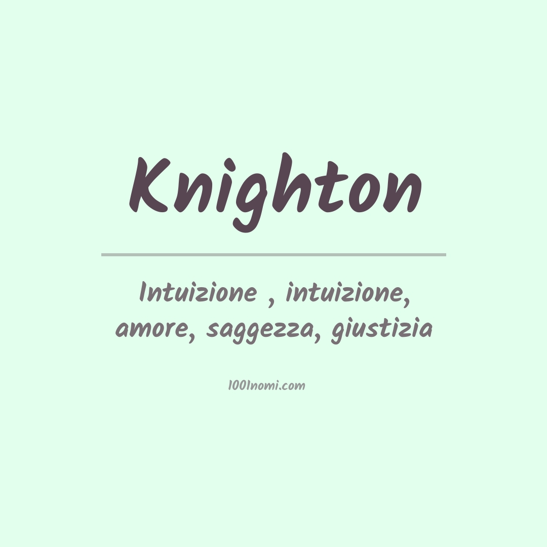 Significato del nome Knighton