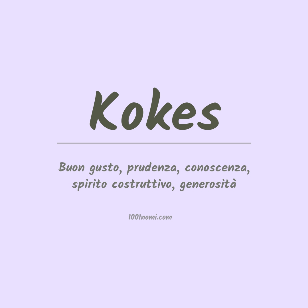 Significato del nome Kokes Significato del nome Kokes