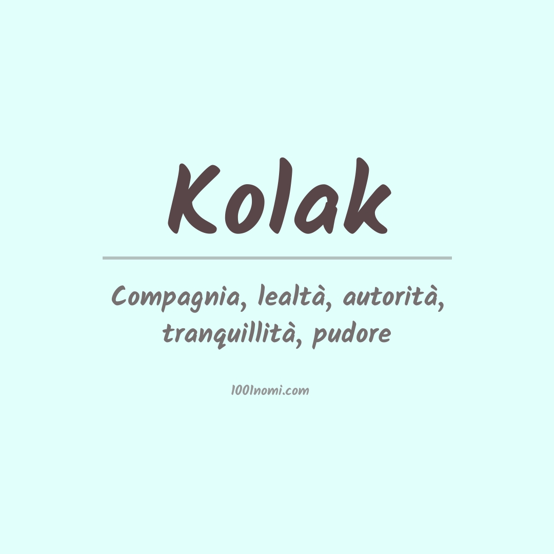 Significato del nome Kolak