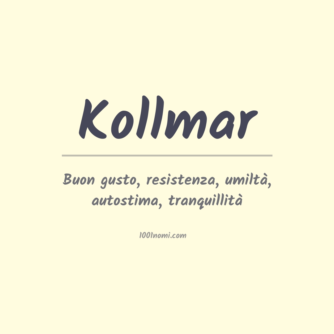 Significato del nome Kollmar Significato del nome Kollmar