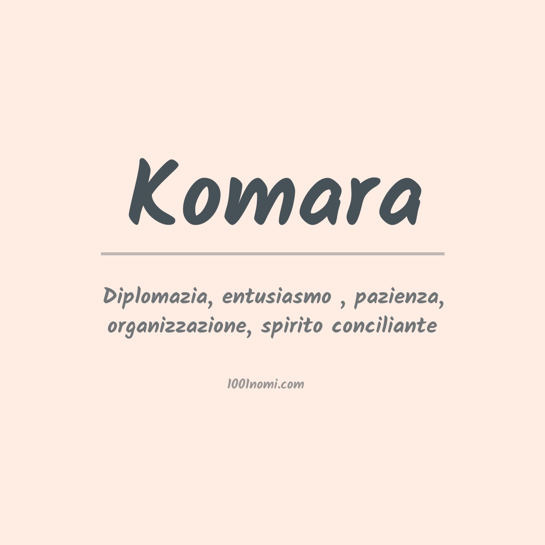 Significato del nome Komara Significato del nome Komara
