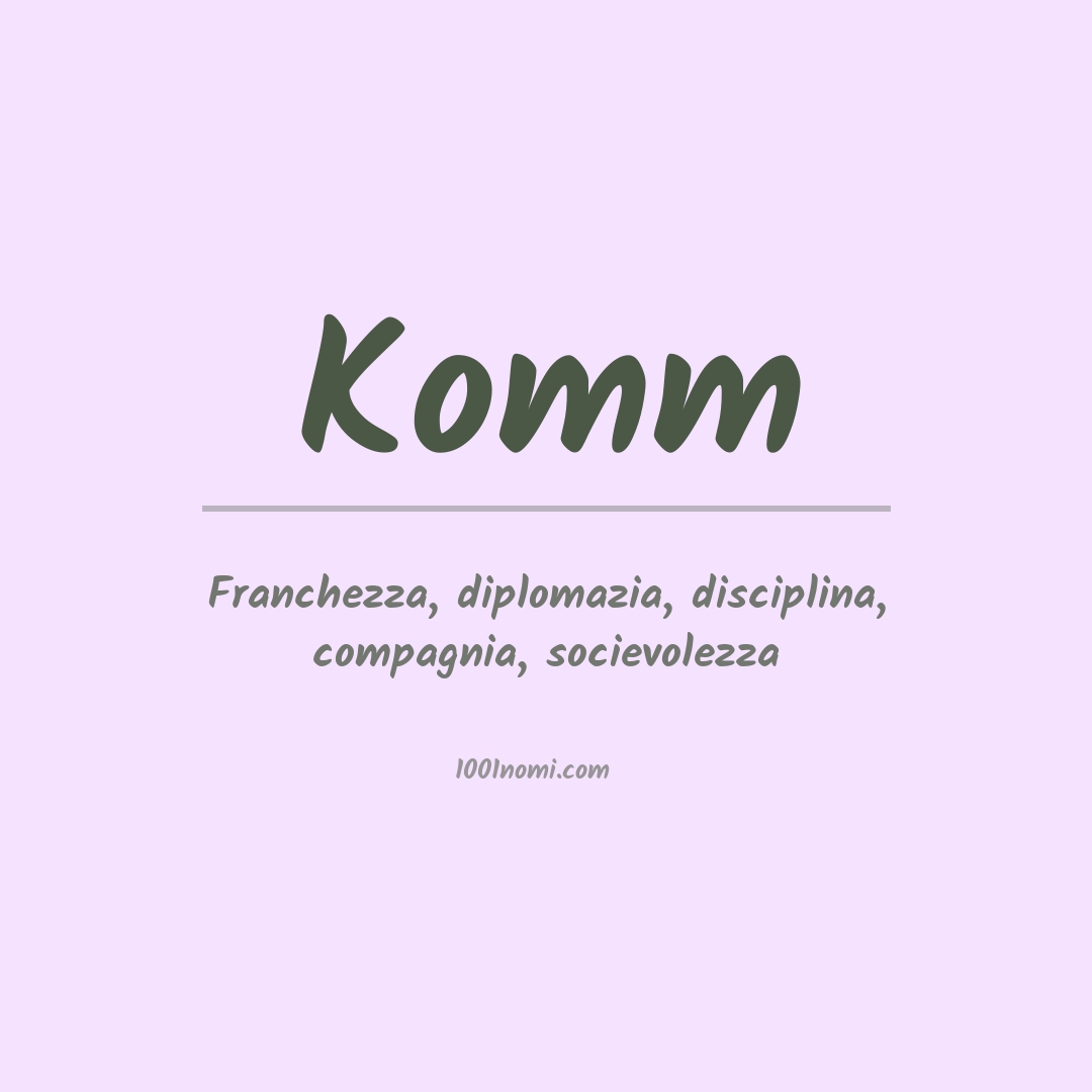 Significato del nome Komm