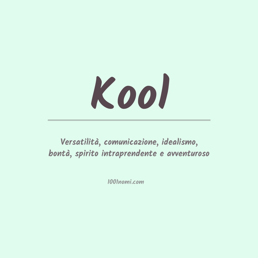 Significato del nome Kool