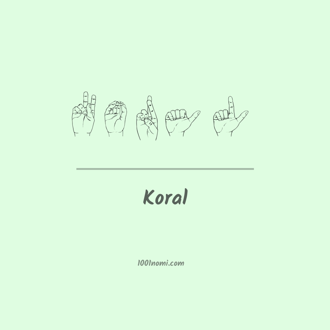 Koral nella lingua dei segni