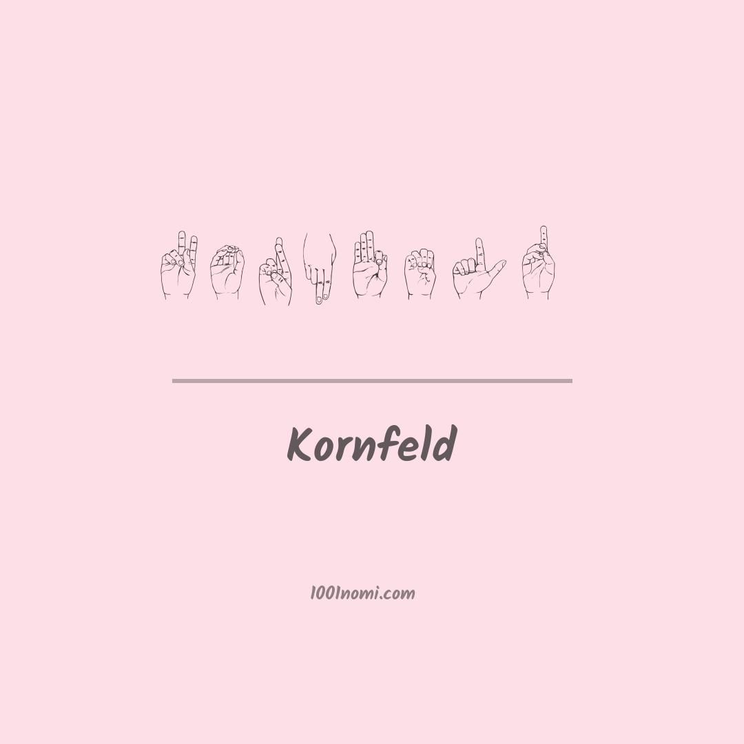 Kornfeld nella lingua dei segni Kornfeld nella lingua dei segni