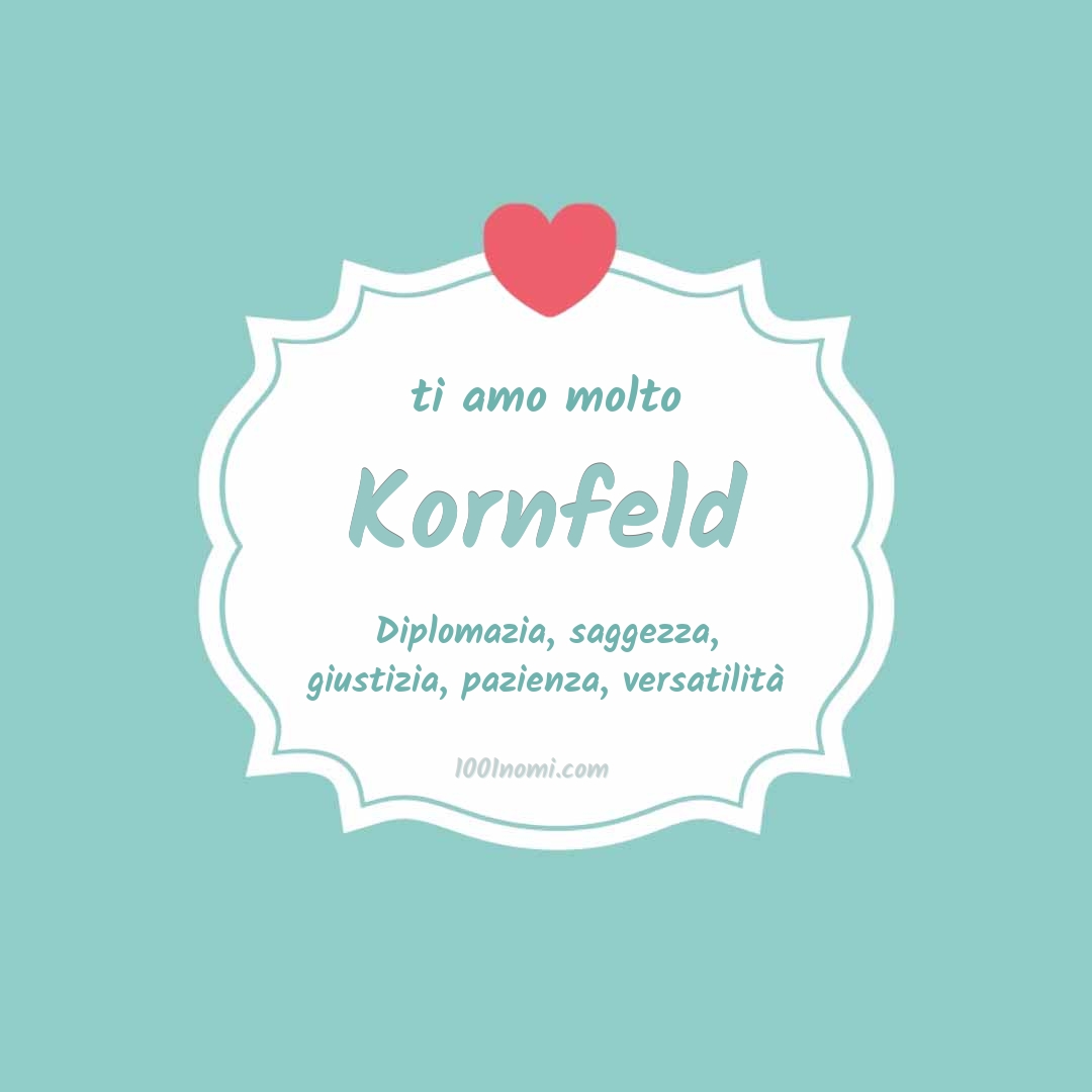 ti amo molto Kornfeld Ti amo molto Kornfeld
