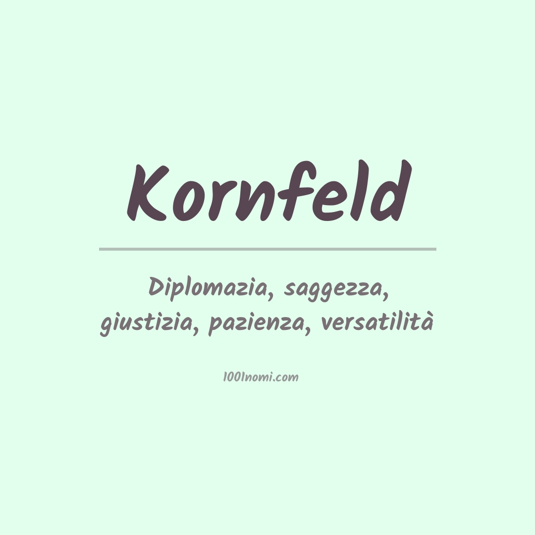 Significato del nome Kornfeld Significato del nome Kornfeld