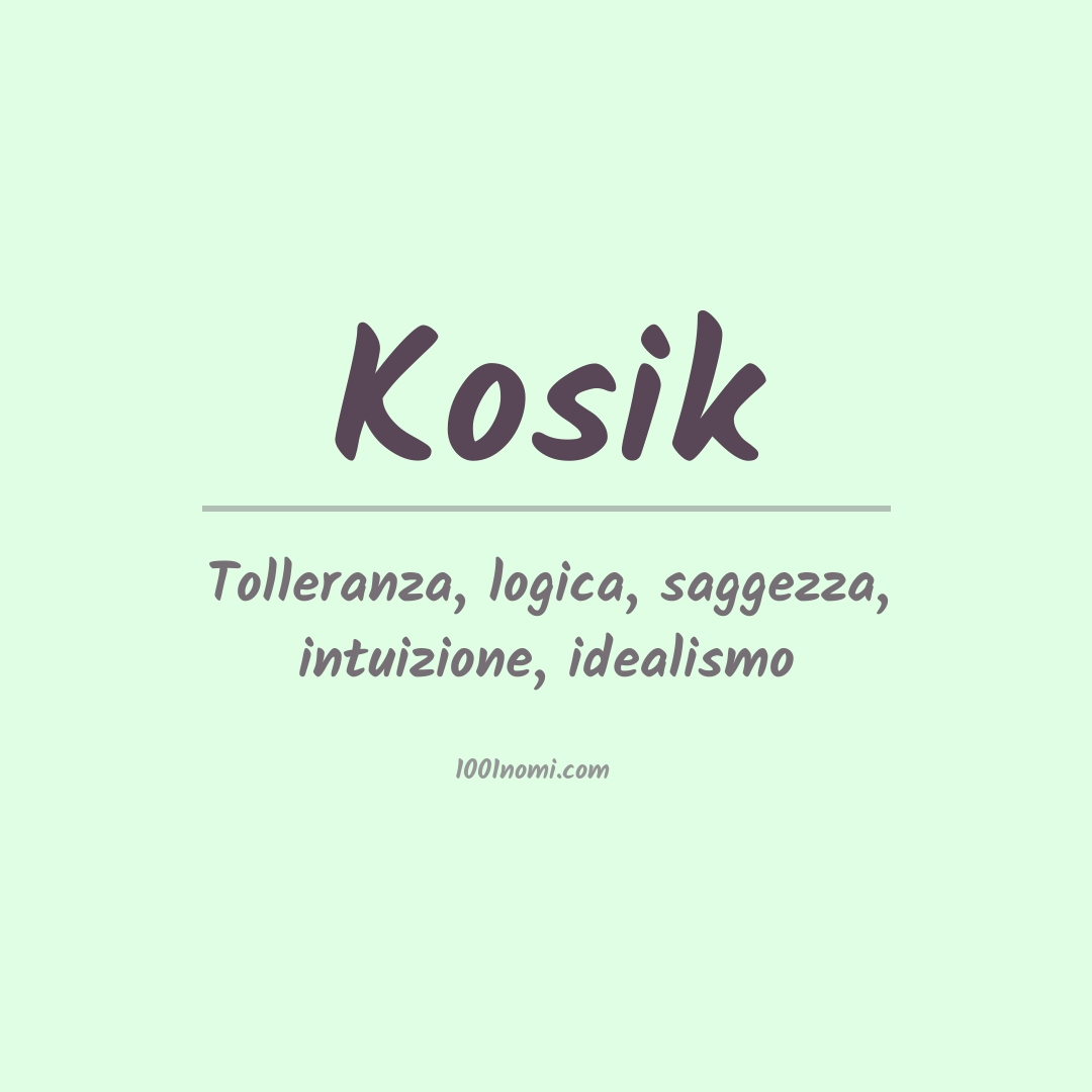 Significato del nome Kosik