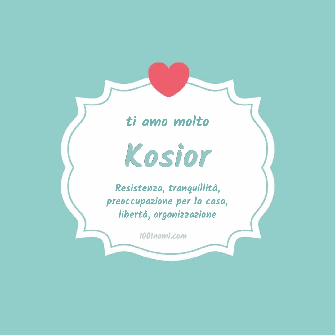 ti amo molto Kosior Ti amo molto Kosior