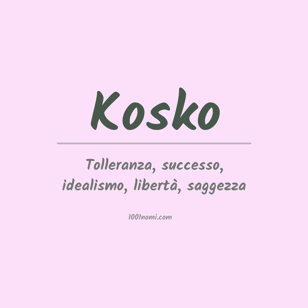 Significato del nome Kosko