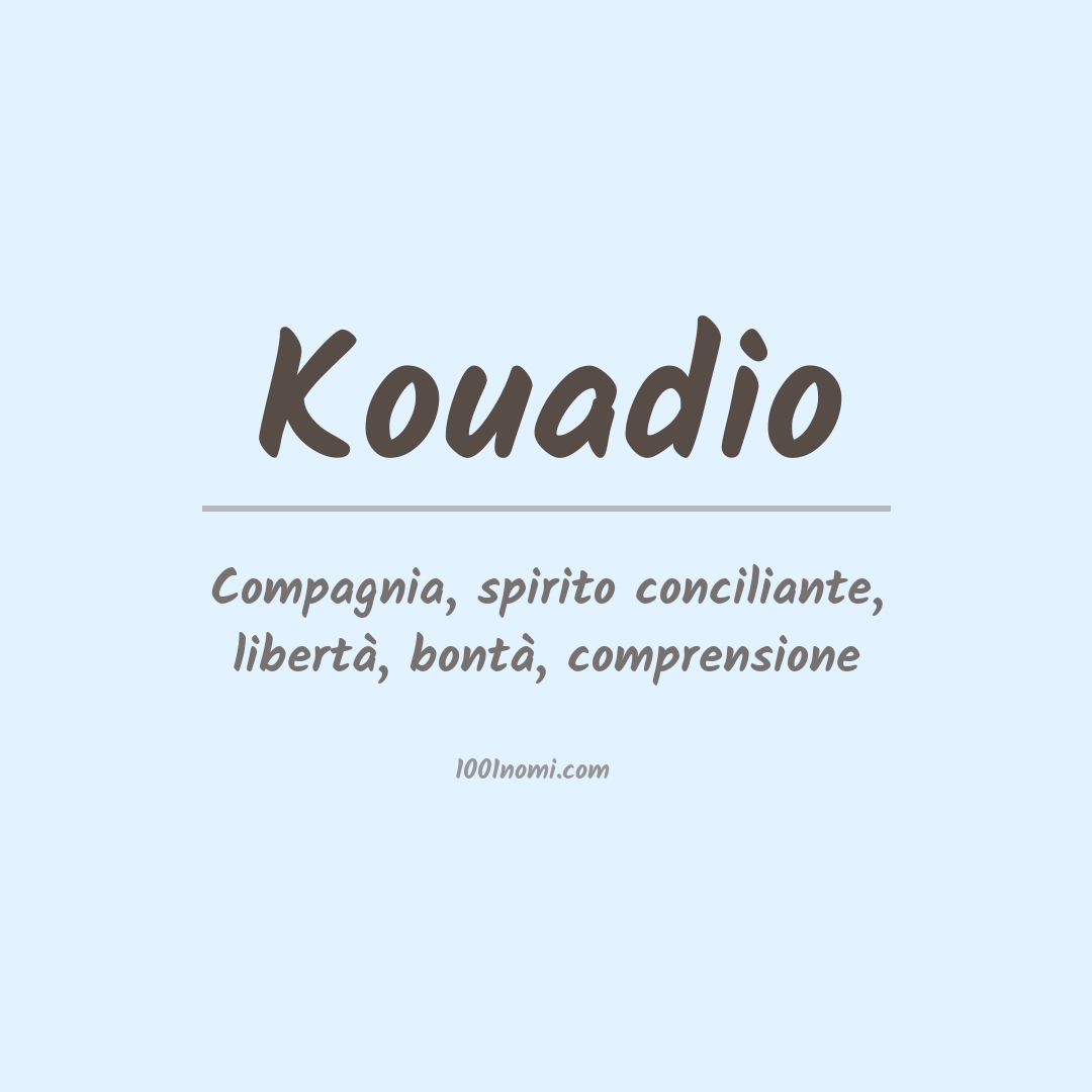 Significato del nome Kouadio