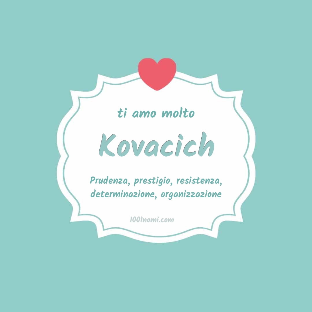 ti amo molto Kovacich Ti amo molto Kovacich