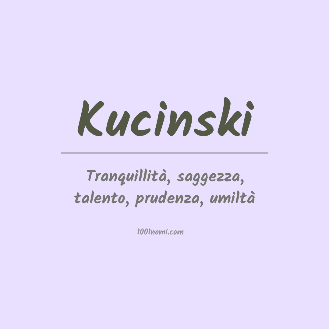 Significato del nome Kucinski