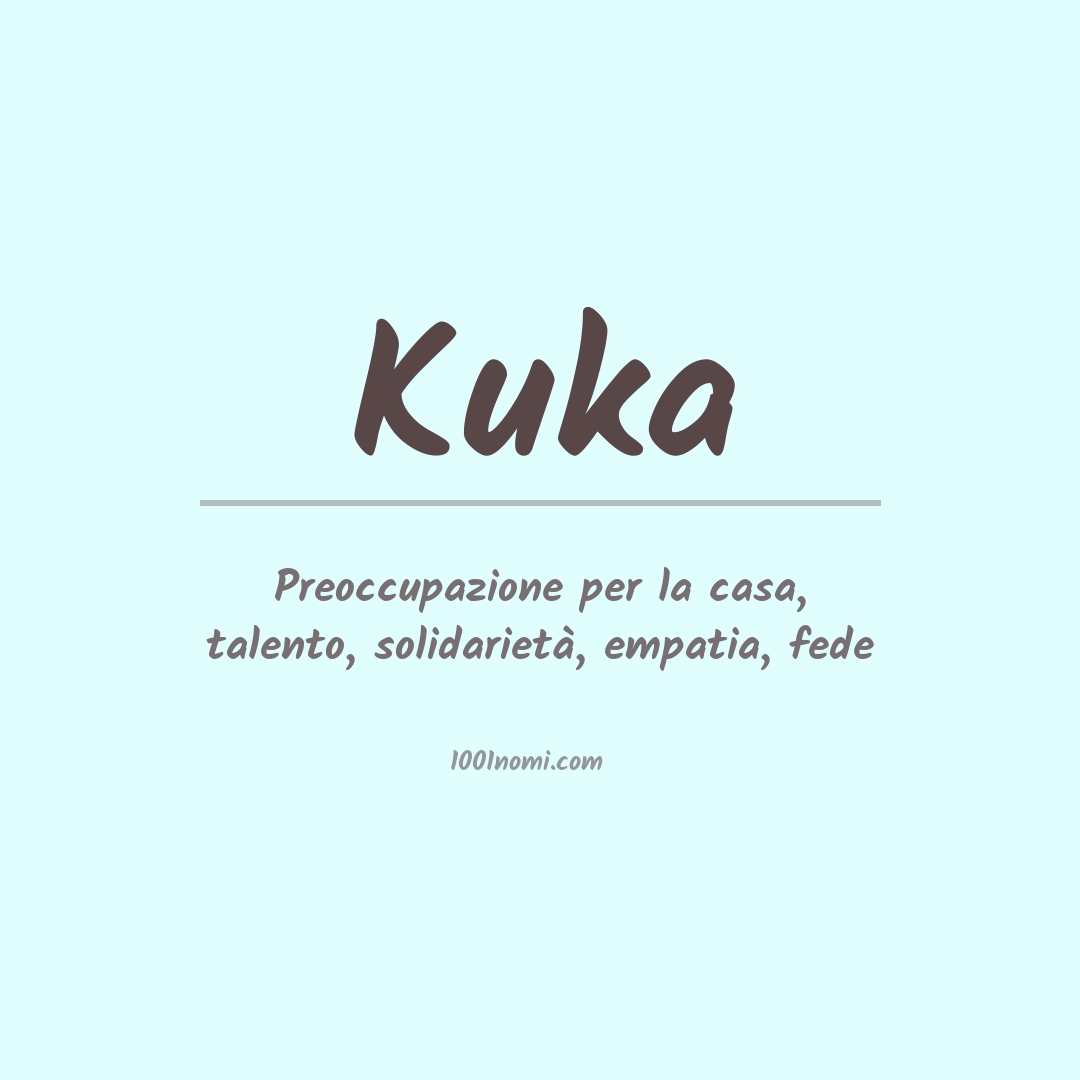 Significato del nome Kuka Significato del nome Kuka