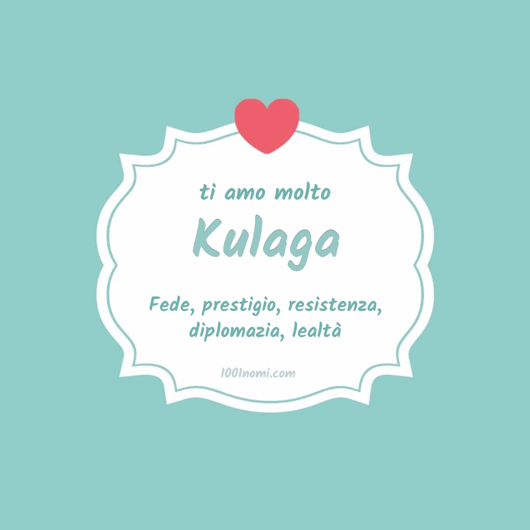 Ti amo molto Kulaga