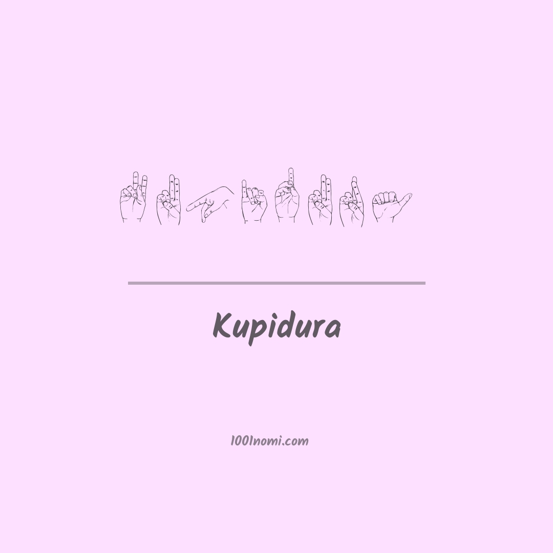 Kupidura nella lingua dei segni Kupidura nella lingua dei segni