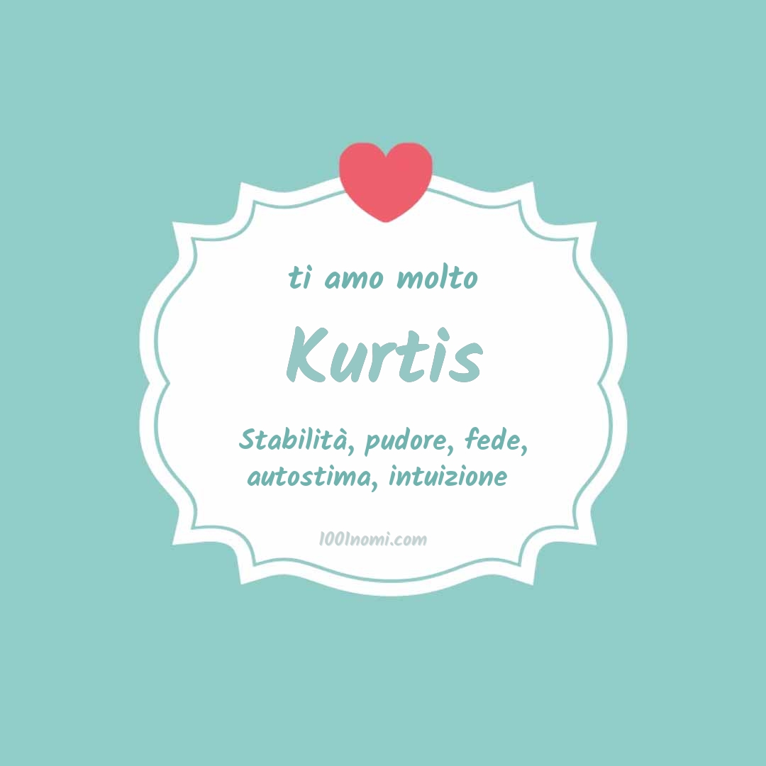 ti amo molto Kurtis Ti amo molto Kurtis