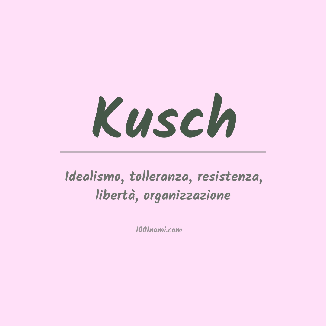 Significato del nome Kusch