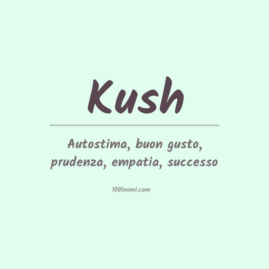 Significato del nome Kush