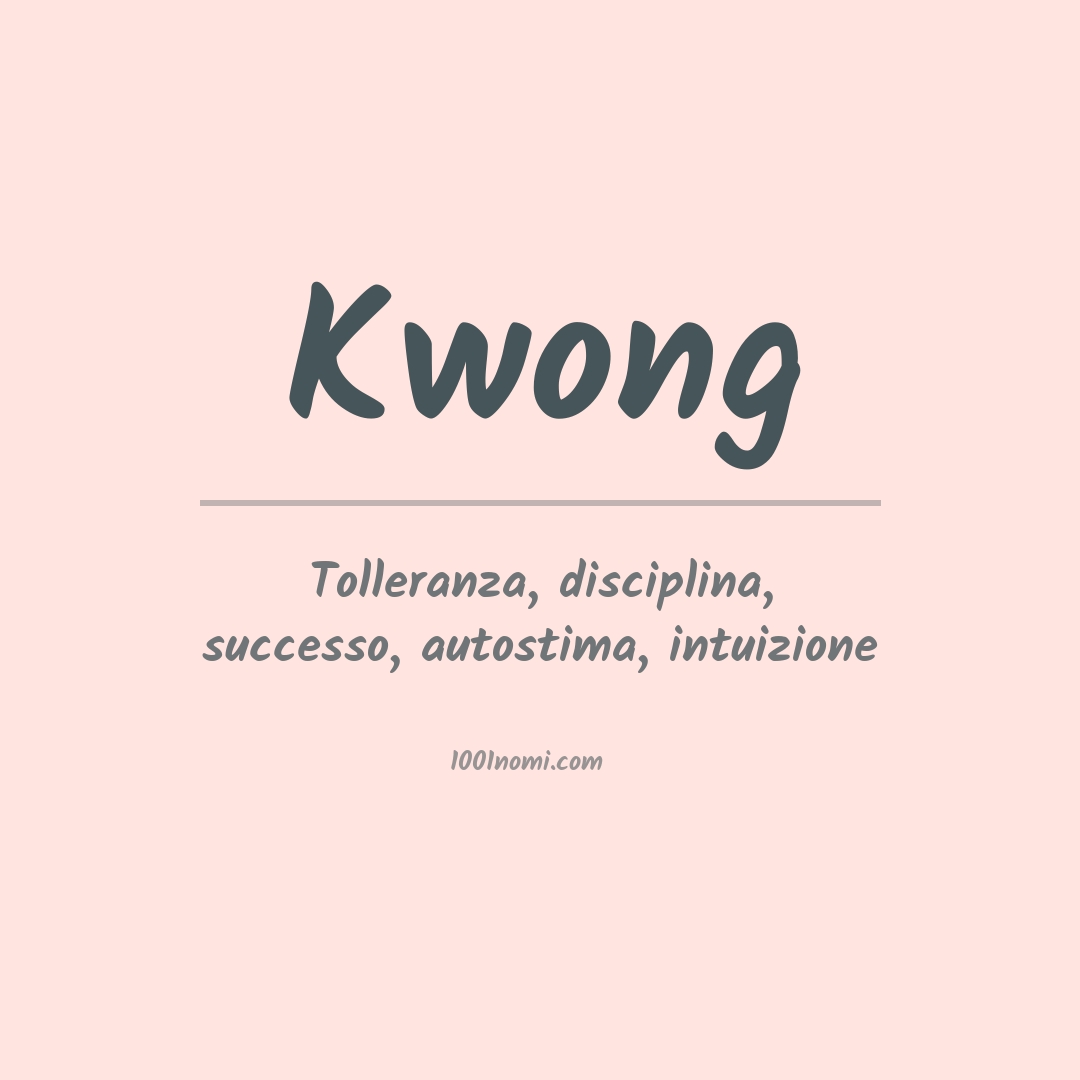 Significato del nome Kwong