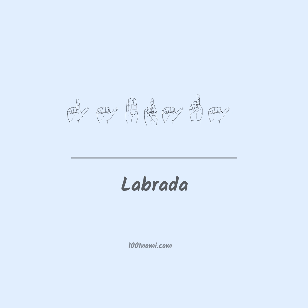 Labrada nella lingua dei segni