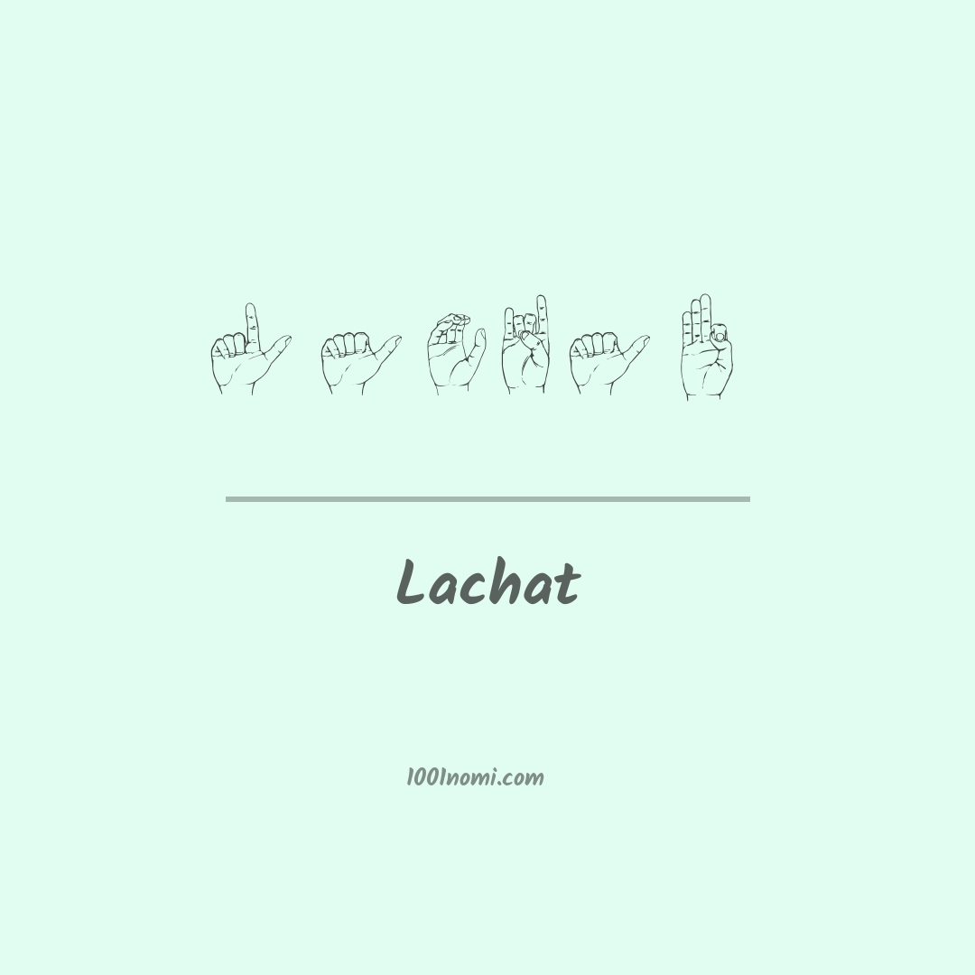 Lachat nella lingua dei segni Lachat nella lingua dei segni