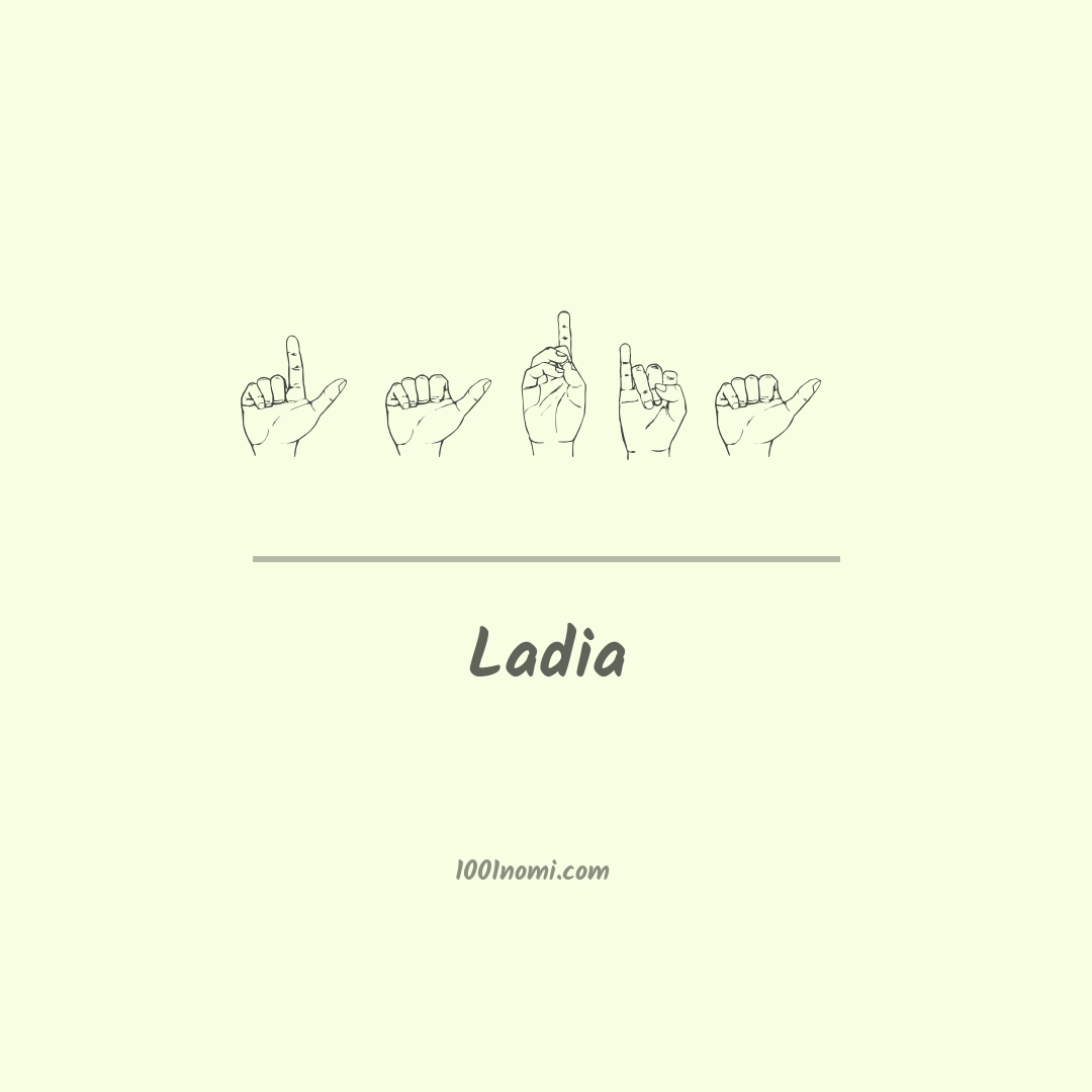 Ladia nella lingua dei segni Ladia nella lingua dei segni