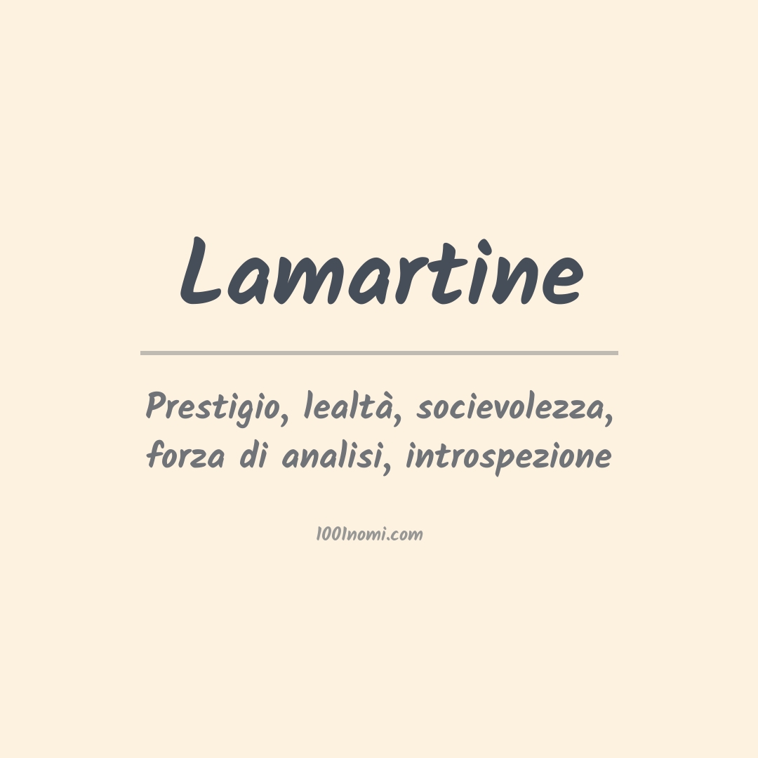 Significato del nome Lamartine Significato del nome Lamartine
