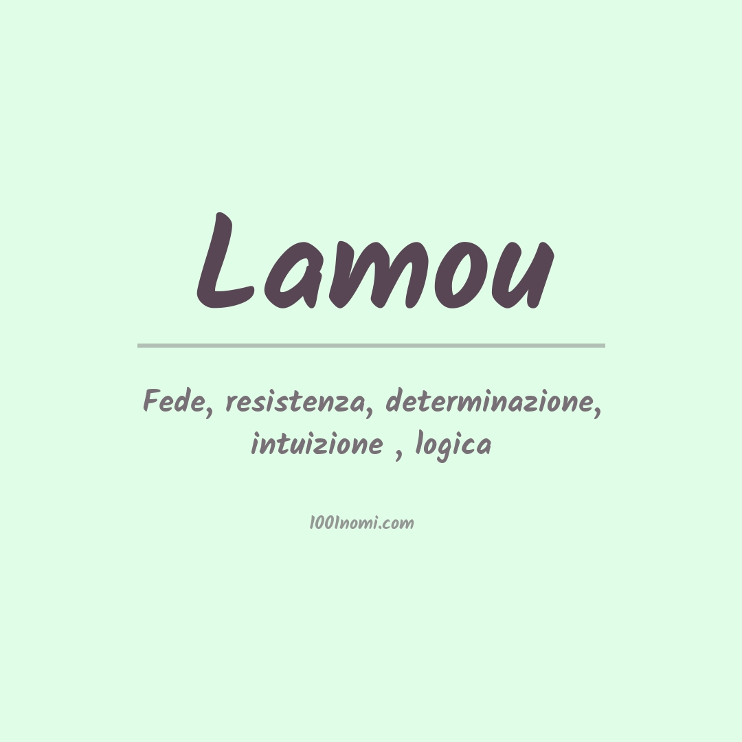 Significato del nome Lamou Significato del nome Lamou