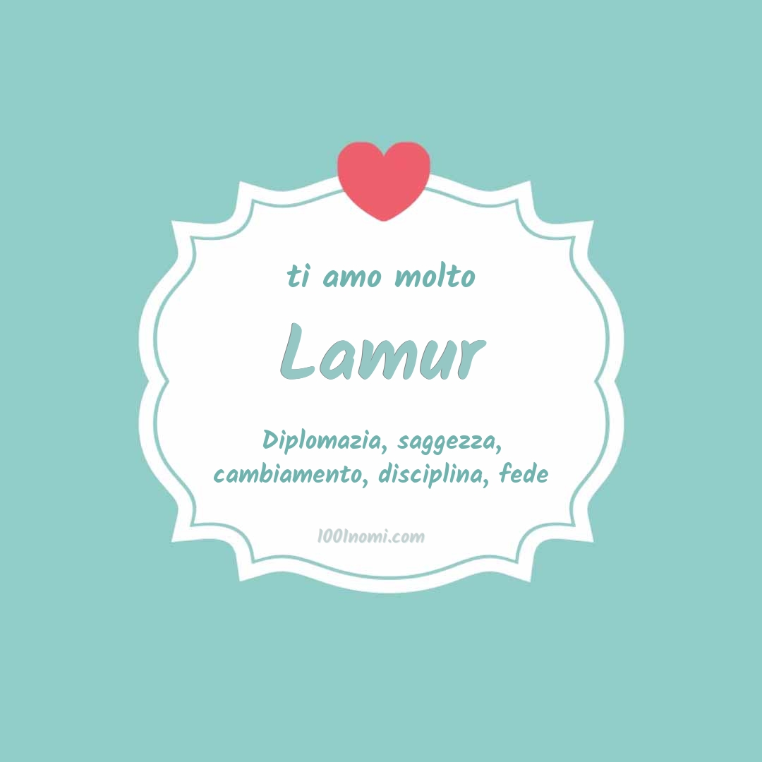 ti amo molto Lamur Ti amo molto Lamur