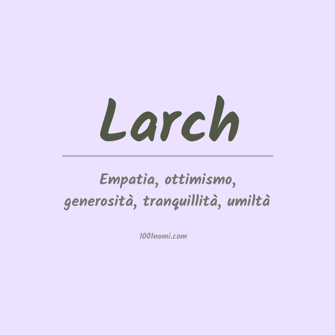 Significato del nome Larch