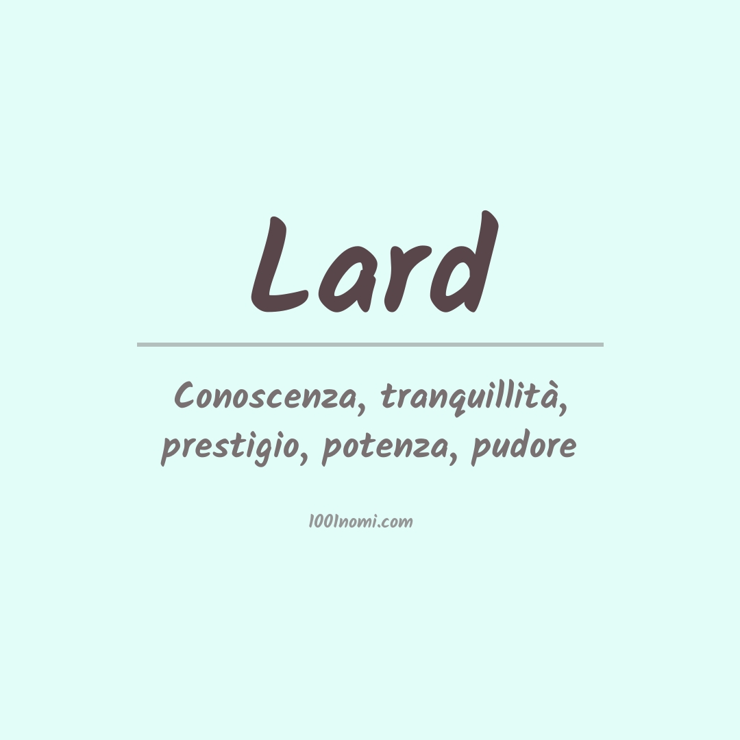 Significato del nome Lard