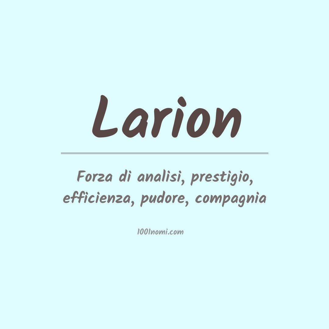 Significato del nome Larion Significato del nome Larion