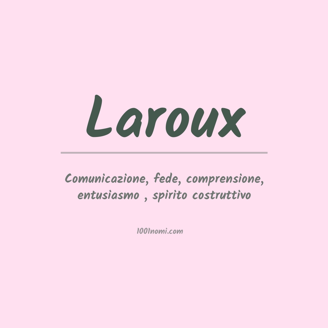 Significato del nome Laroux