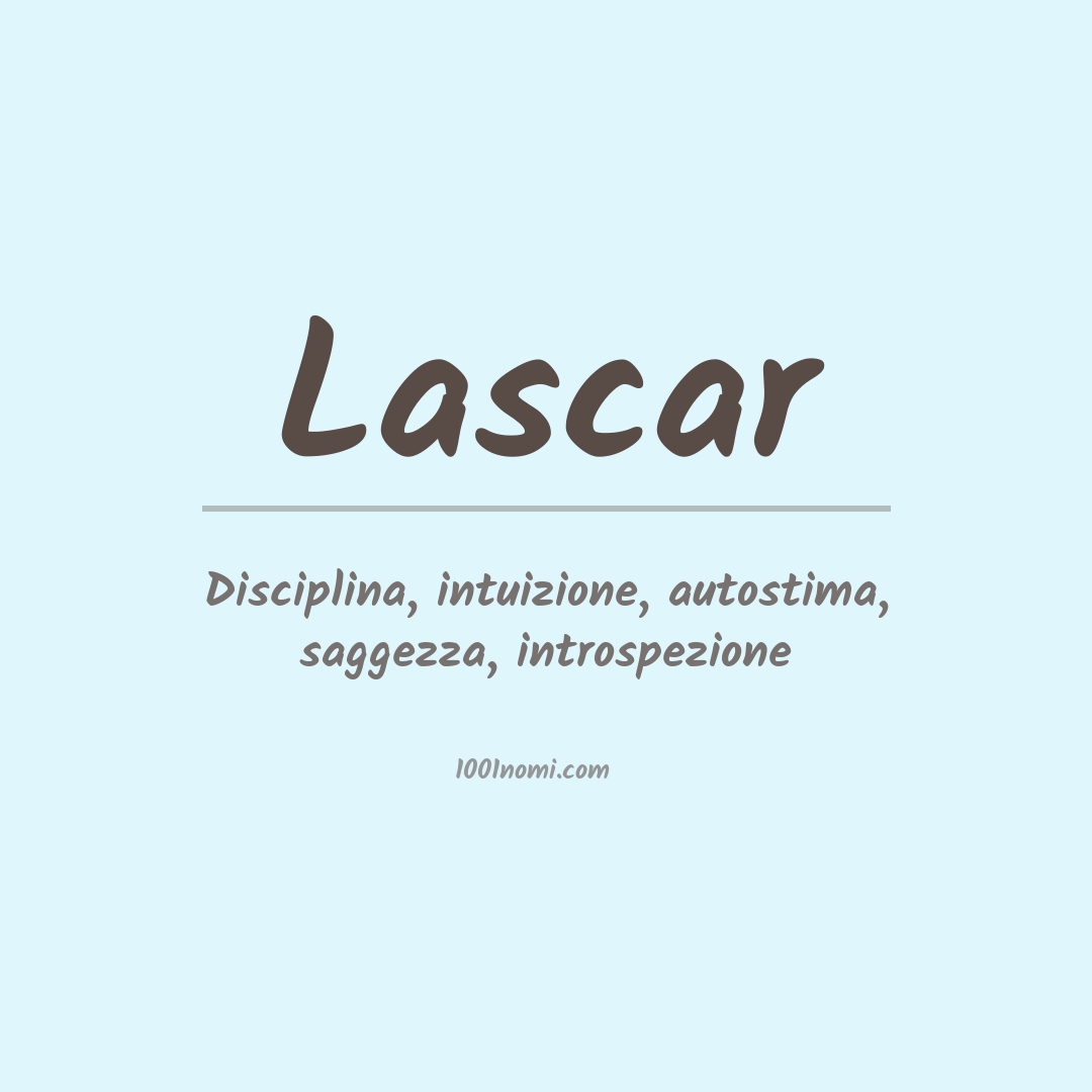 Significato del nome Lascar Significato del nome Lascar