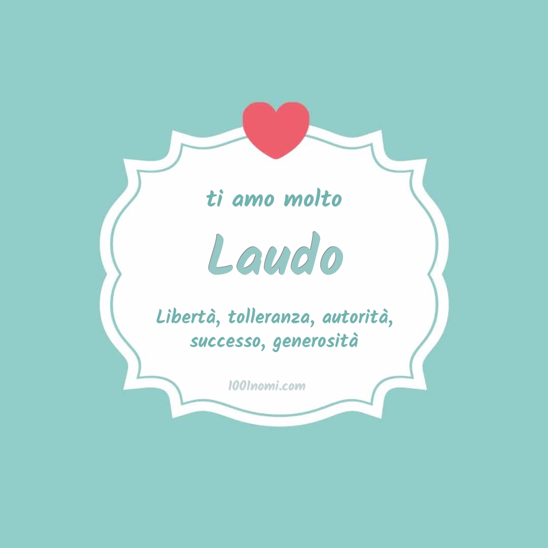 ti amo molto Laudo Ti amo molto Laudo