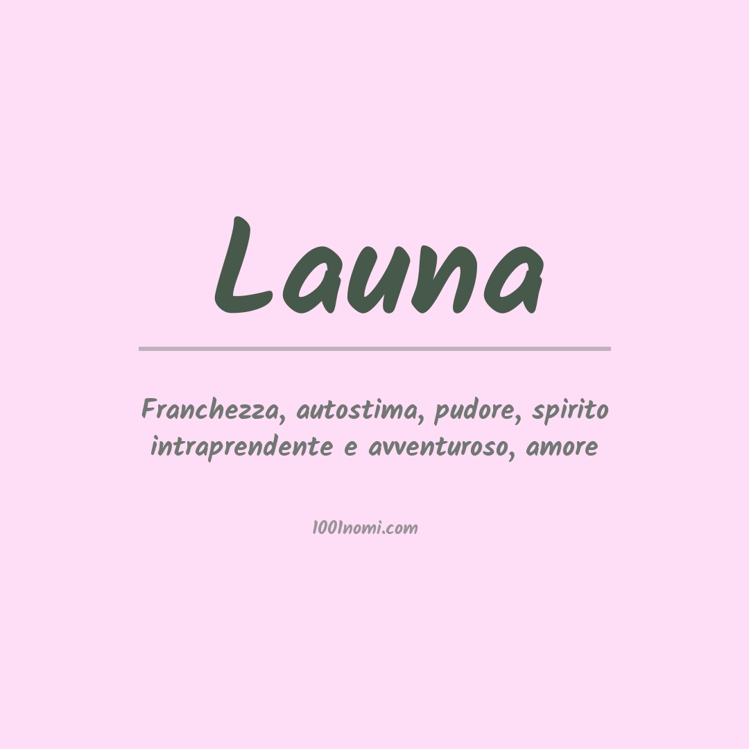 Significato del nome Launa Significato del nome Launa