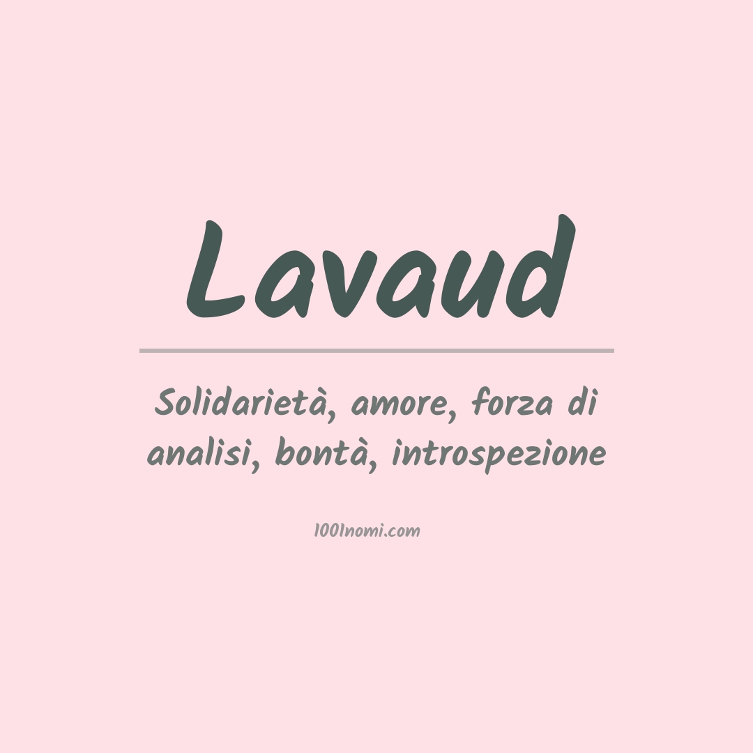 Significato del nome Lavaud Significato del nome Lavaud