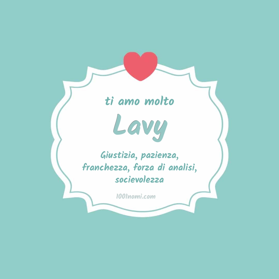 Ti amo molto Lavy