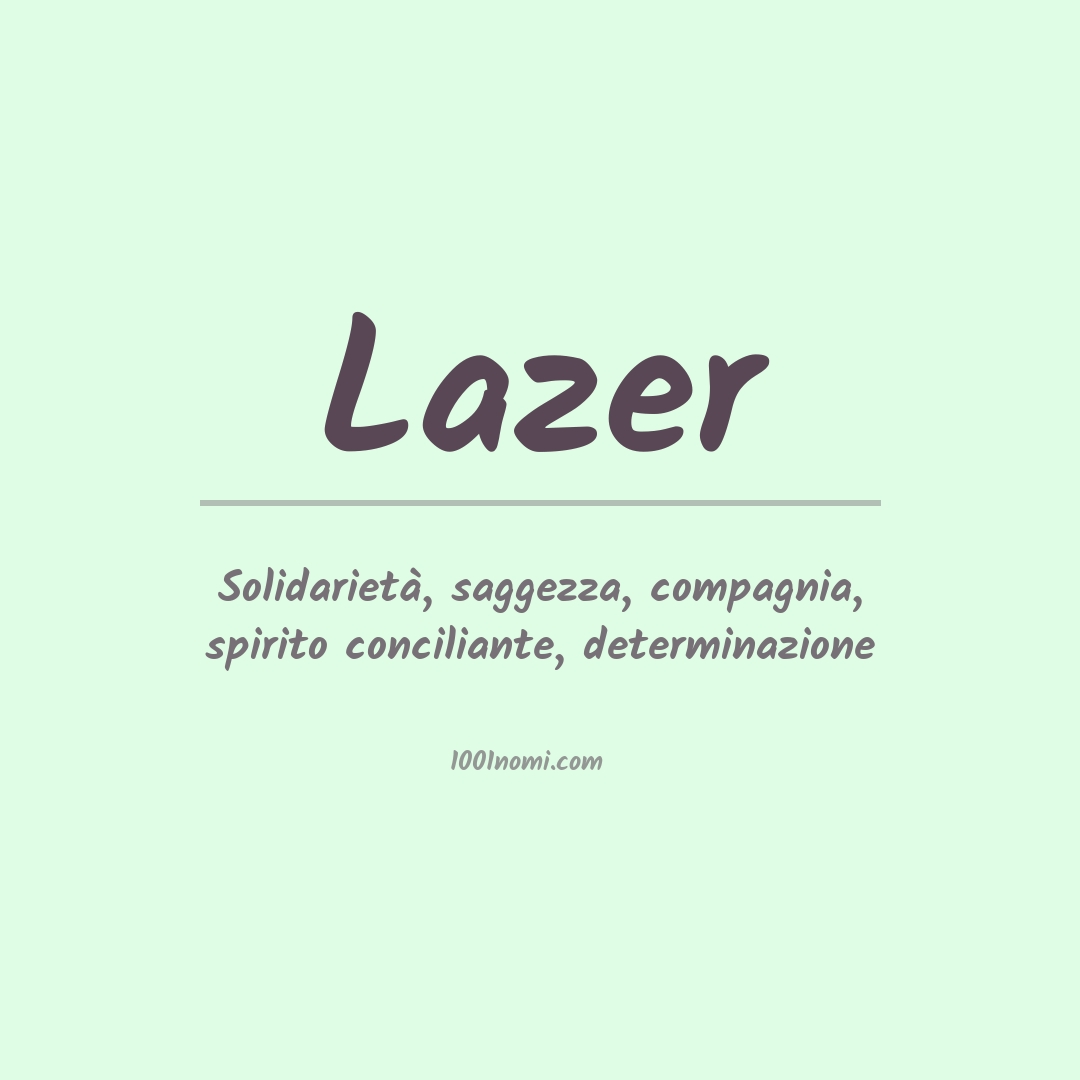 Significato del nome Lazer