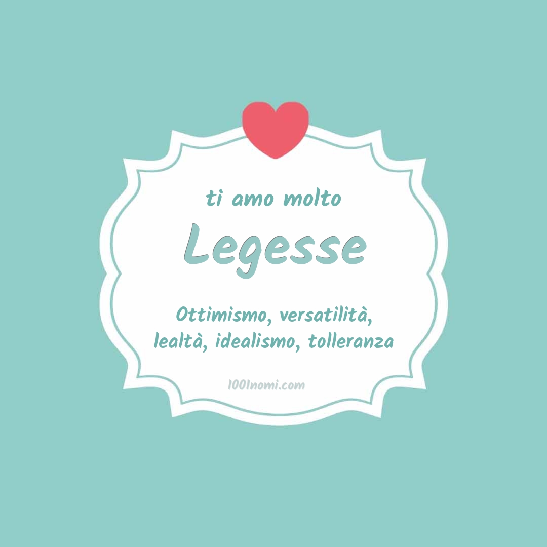 Ti amo molto Legesse