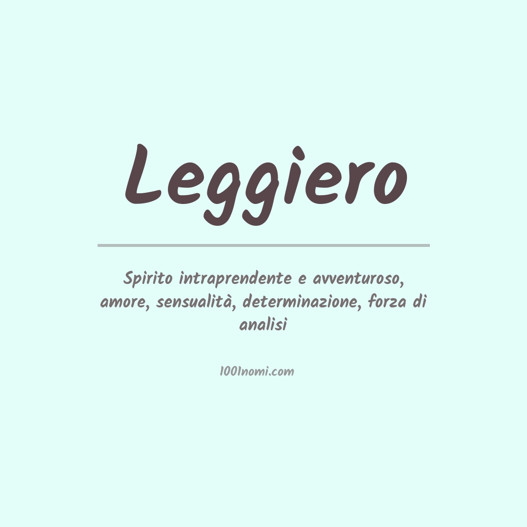 Significato del nome Leggiero