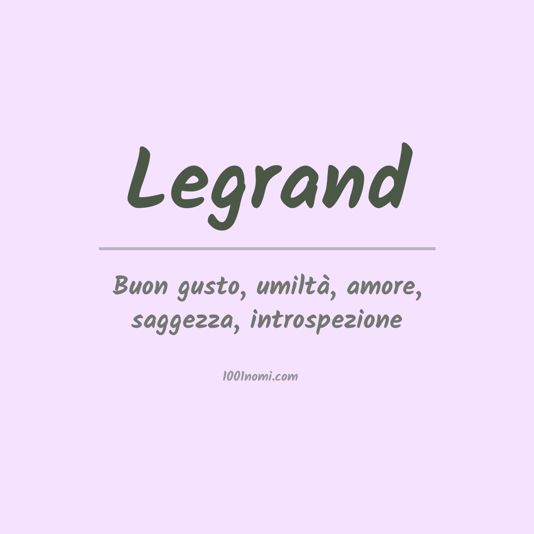 Significato del nome Legrand