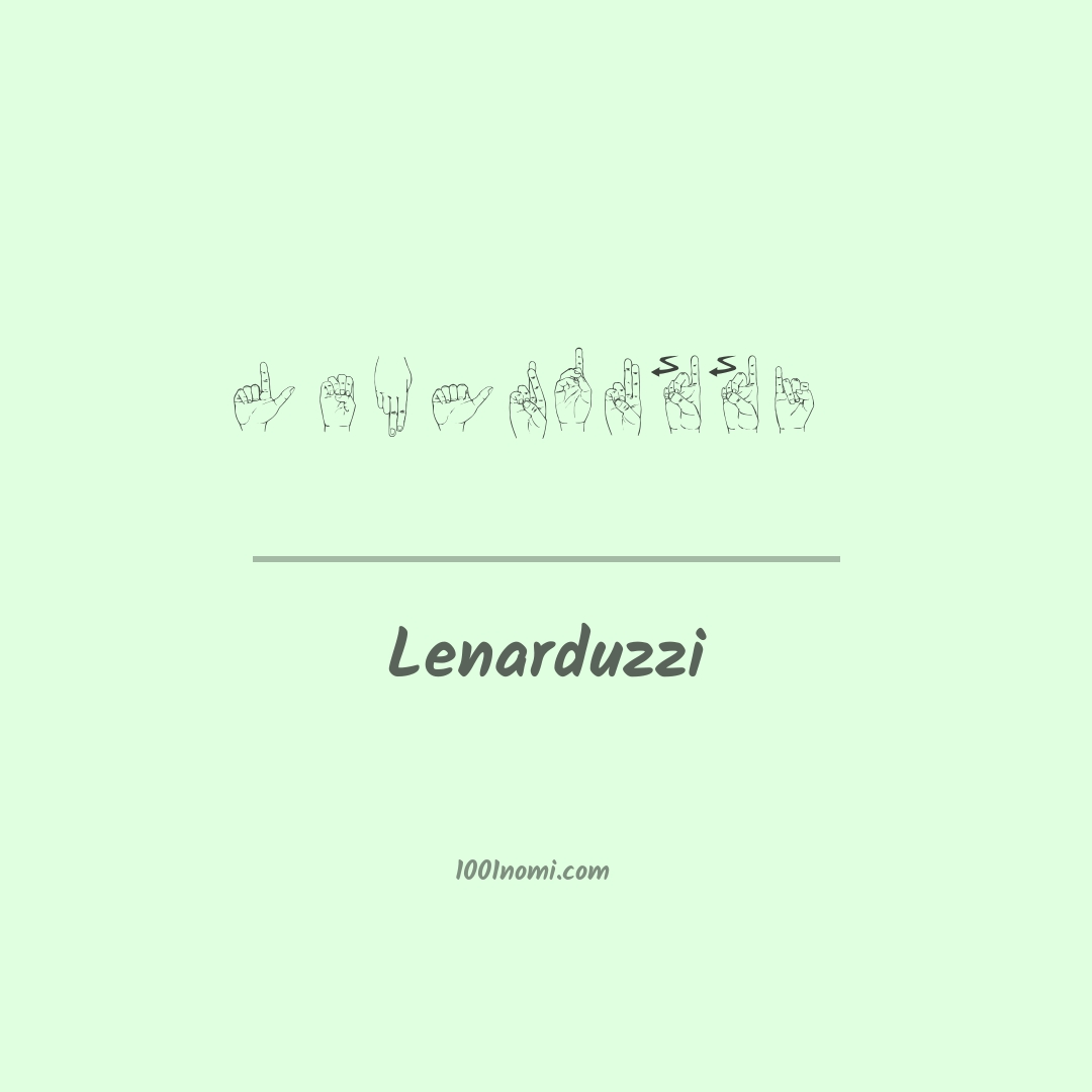 Lenarduzzi nella lingua dei segni Lenarduzzi nella lingua dei segni