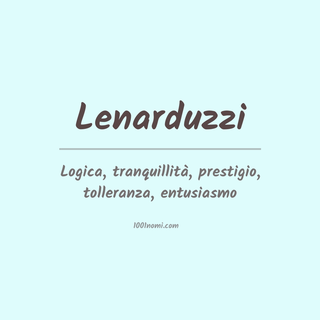 Significato del nome Lenarduzzi Significato del nome Lenarduzzi