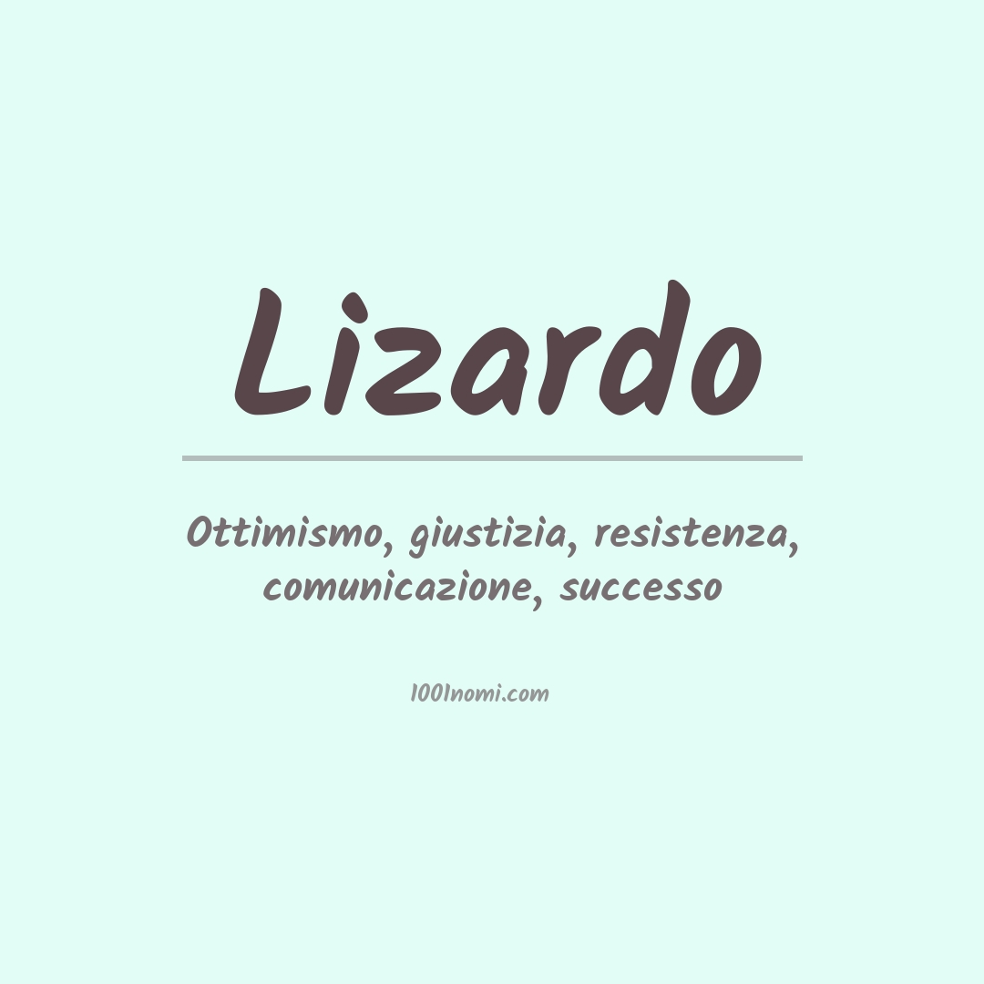 Significato del nome Lizardo