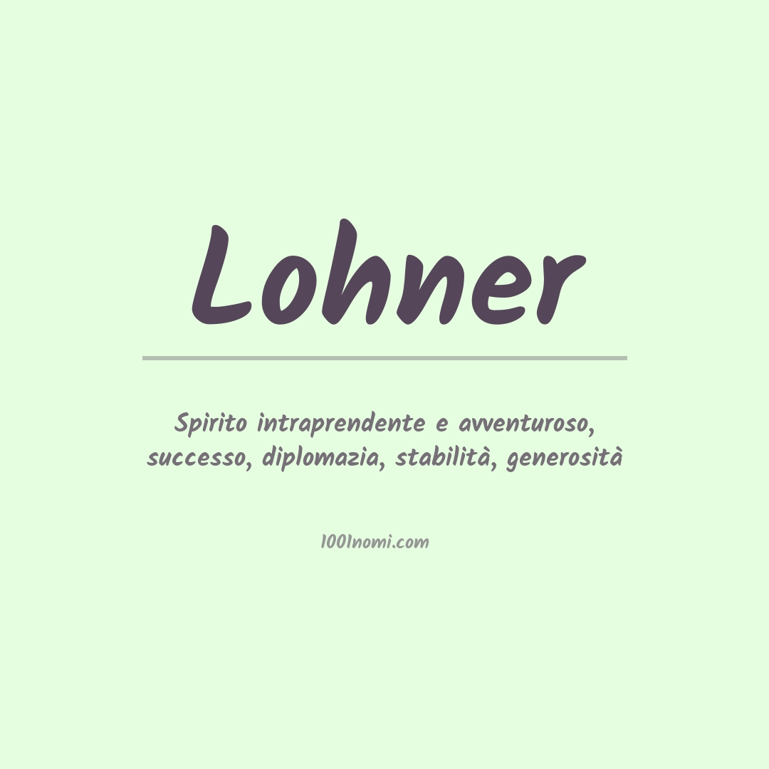 Significato del nome Lohner