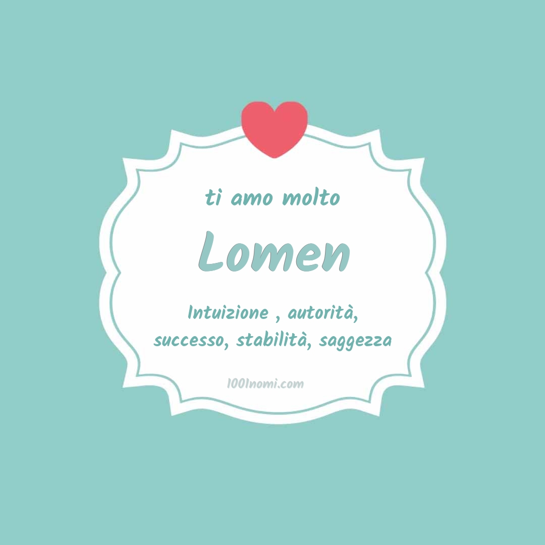 ti amo molto Lomen Ti amo molto Lomen